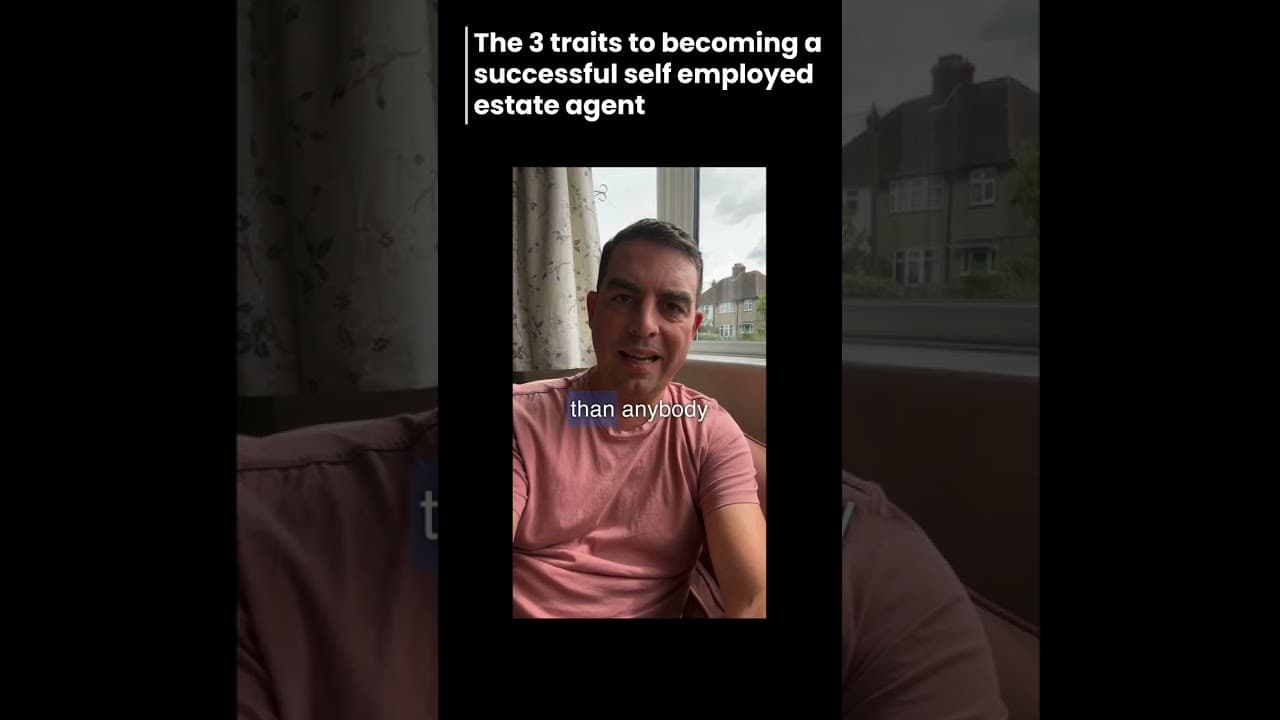 The 3 Traits To Becoming a Successful Self Employed #estateagent in the UK