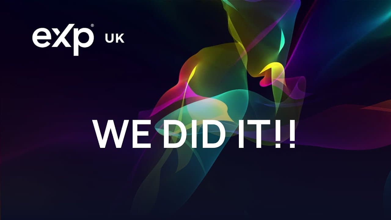 eXp UK - We Did It!